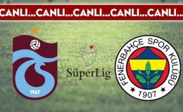 CANLI ANLATIM: Trabzonspor 2-3 Fenerbahçe